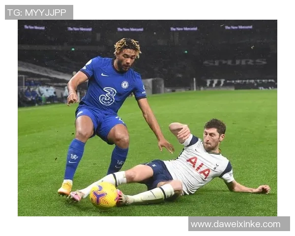 切尔西与热刺精彩对决全场回放分析与精彩瞬间回顾 切尔西与热刺精彩对决全场回放分析与精彩瞬间回顾